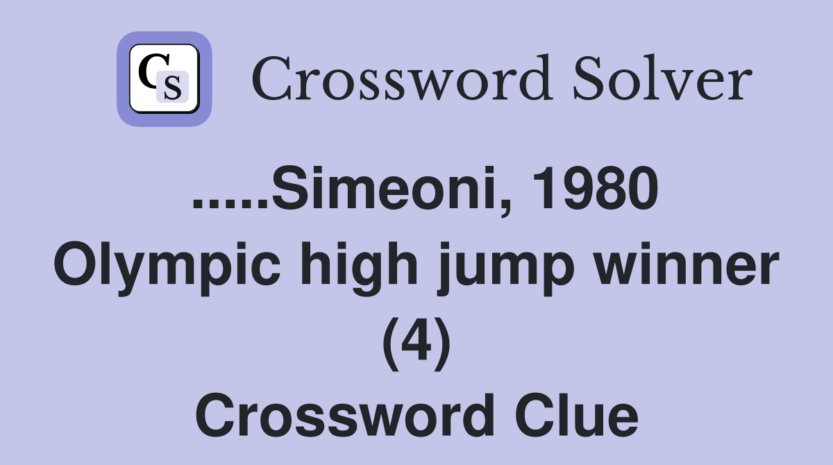 .....Simeoni, 1980 Olympic high jump winner (4) Crossword Clue