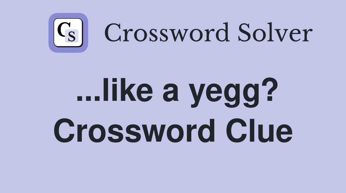 ...like a yegg? Crossword Clue