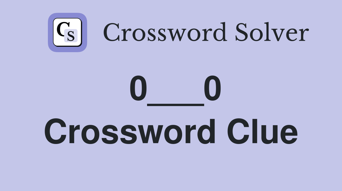0___0 Crossword Clue