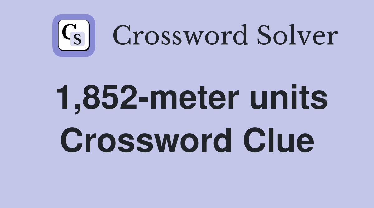 1,852-meter units Crossword Clue