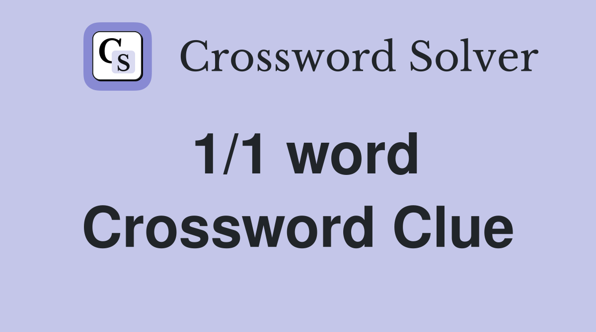 1/1 word Crossword Clue