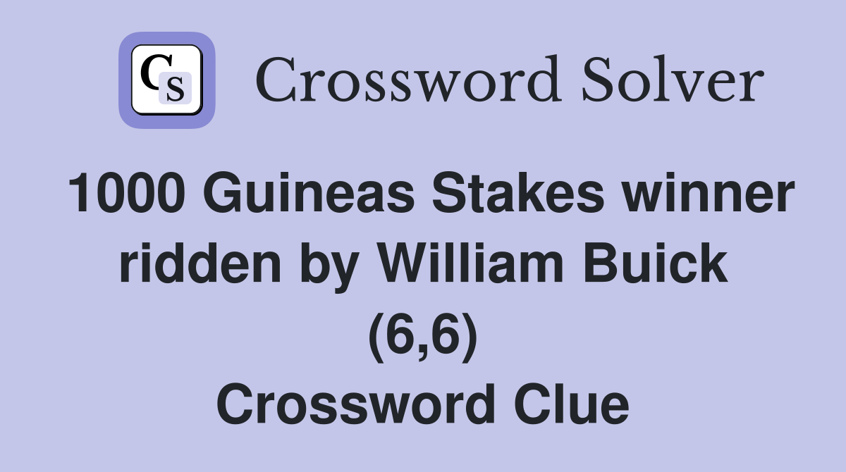 1000 Guineas Stakes winner ridden by William Buick (6,6) Crossword Clue