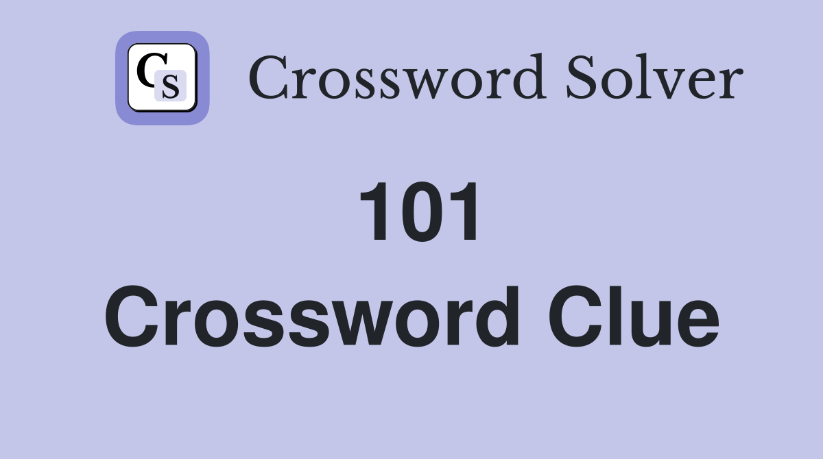 101 Crossword Clue