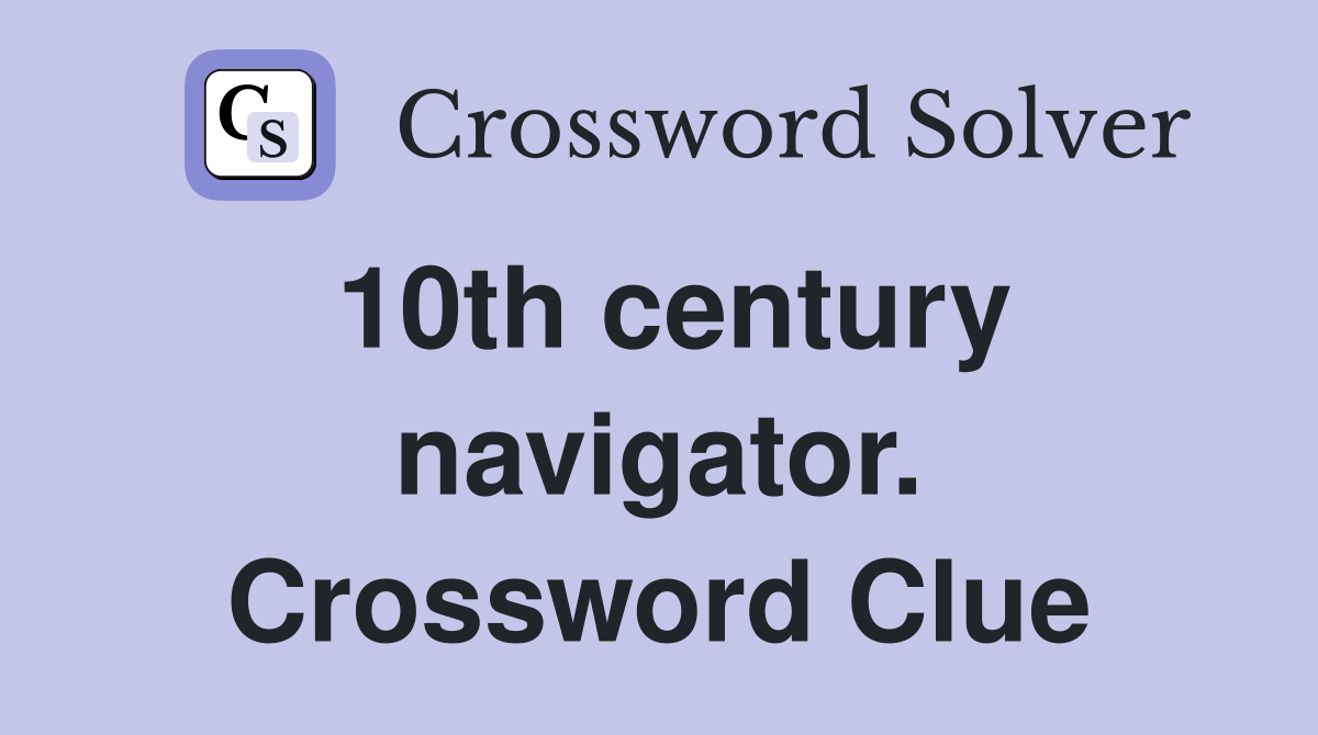 10th century navigator. Crossword Clue