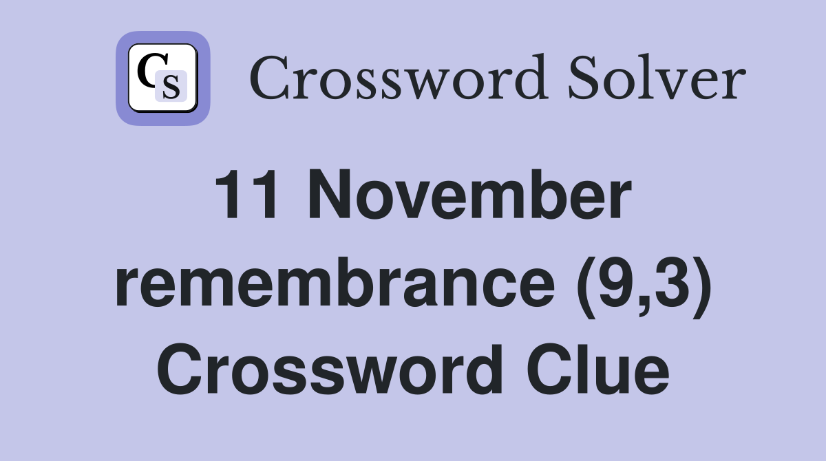 11 November remembrance (9,3) Crossword Clue