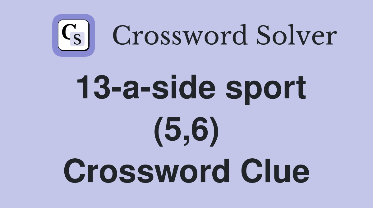 13-a-side sport (5,6) Crossword Clue