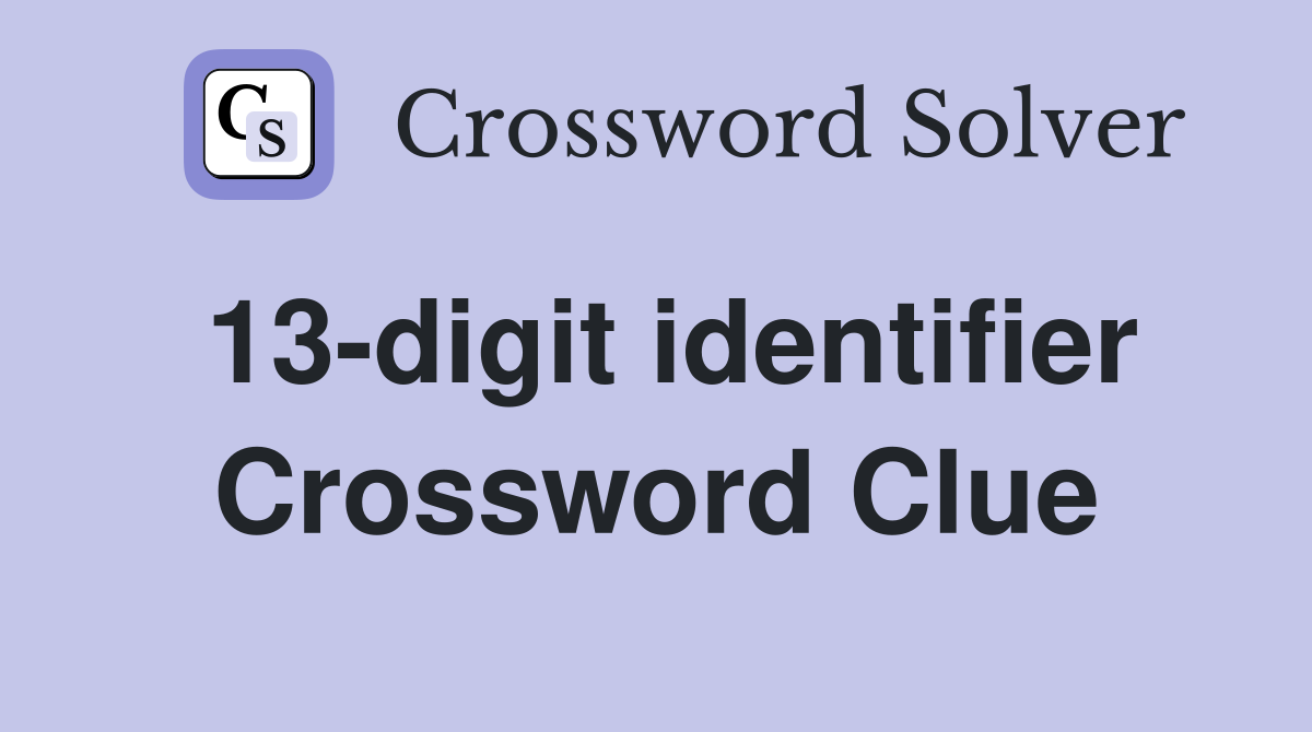 13-digit identifier Crossword Clue