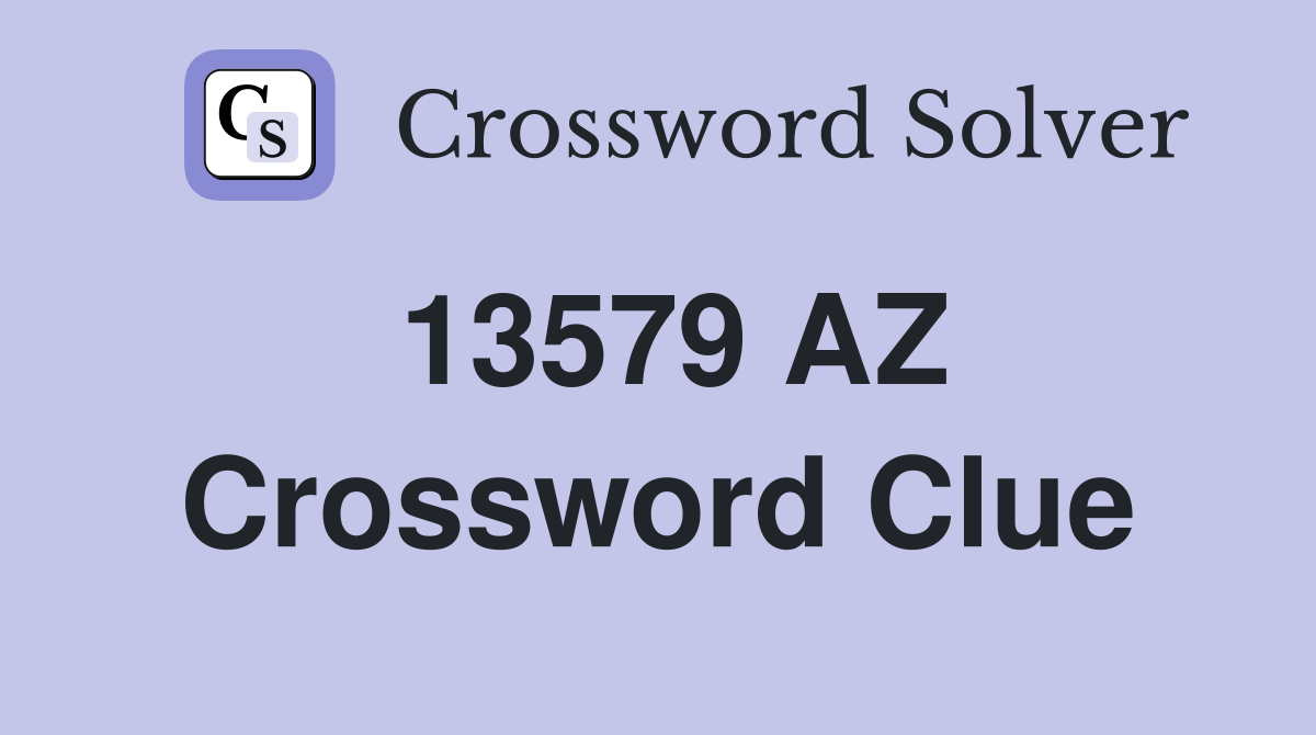 13579 AZ Crossword Clue
