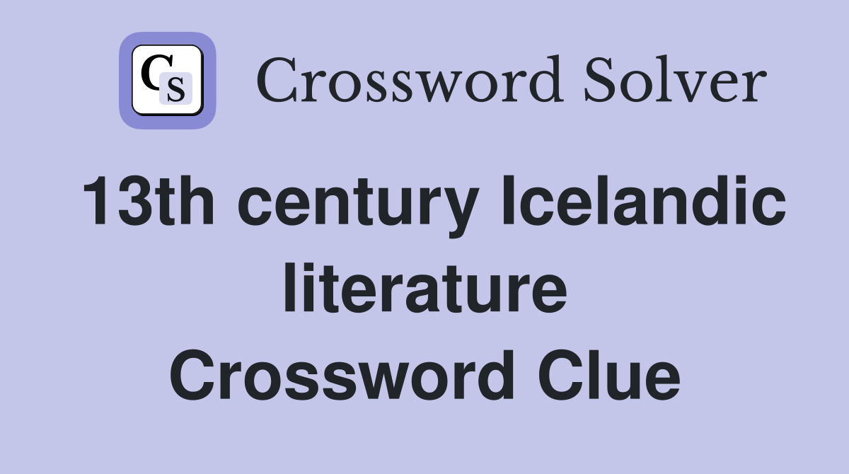 13th century Icelandic literature Crossword Clue