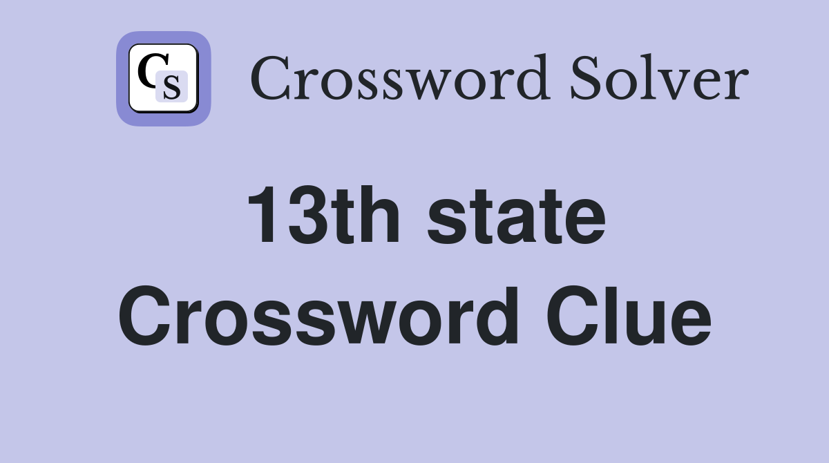 13th state Crossword Clue