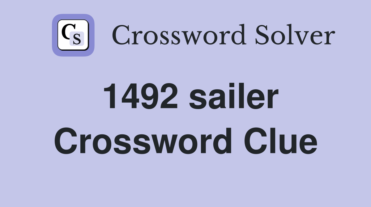 1492 sailer Crossword Clue