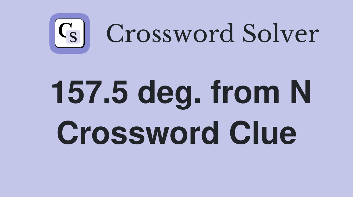 157.5 deg. from N Crossword Clue