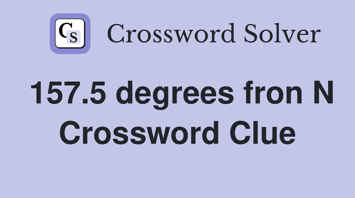 157.5 degrees fron N Crossword Clue