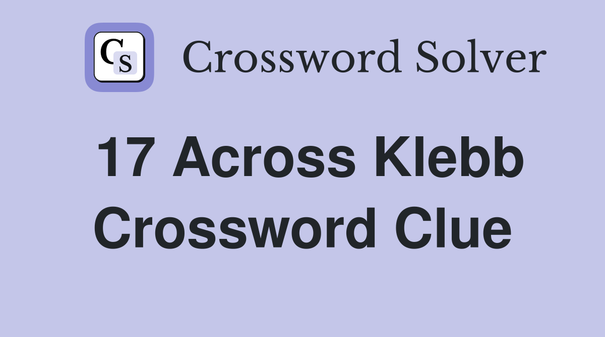 17 Across Klebb Crossword Clue