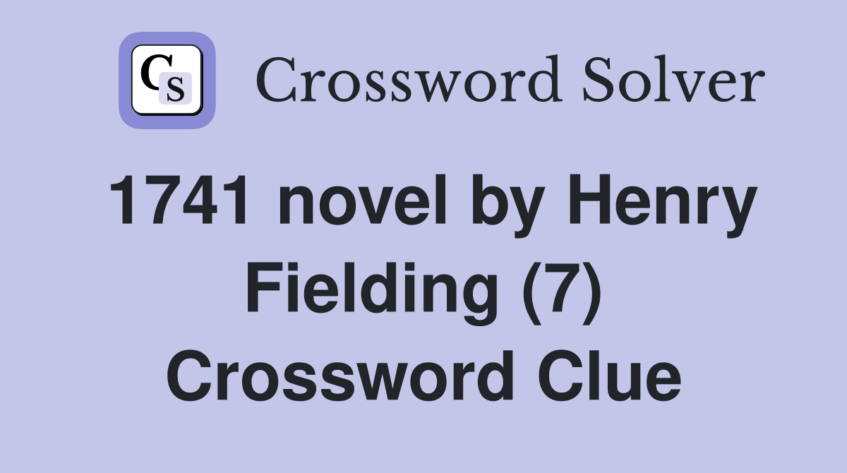 1741 novel by Henry Fielding (7) Crossword Clue