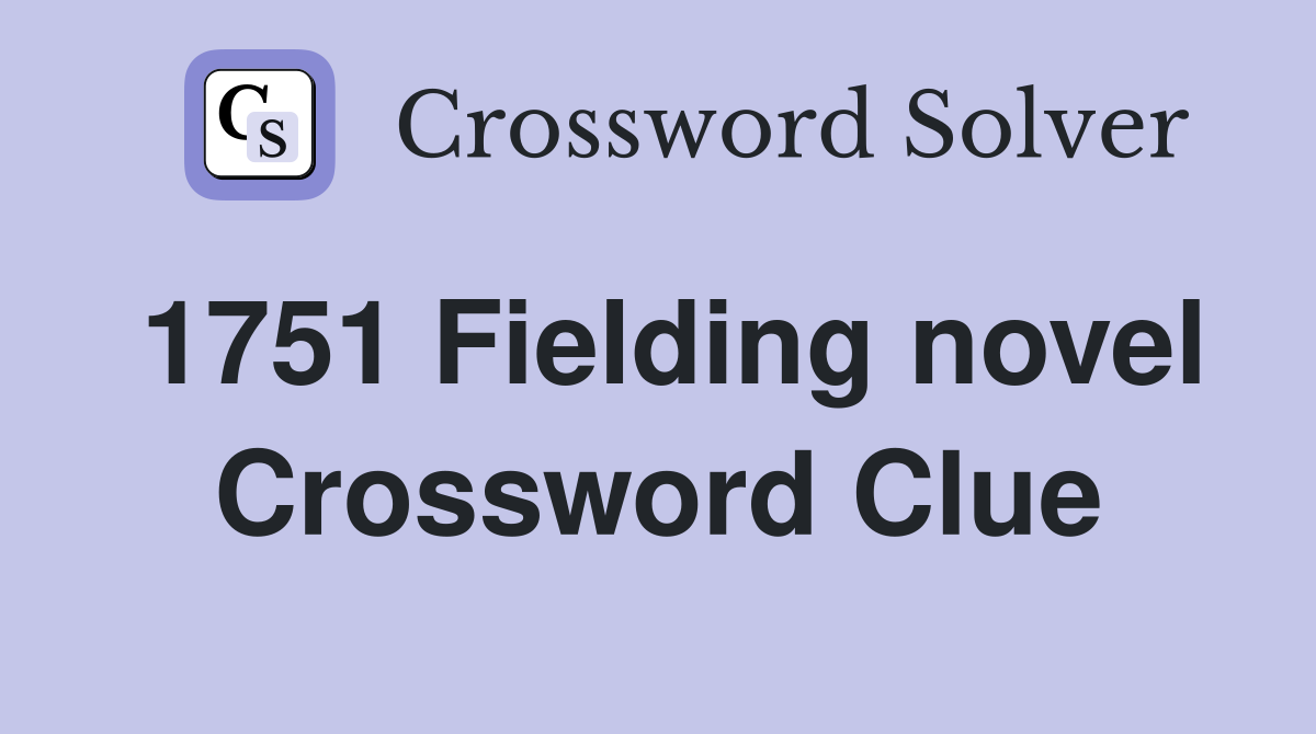 1751 Fielding novel Crossword Clue