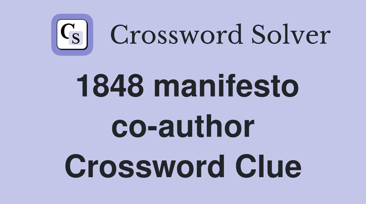 1848 manifesto co-author Crossword Clue