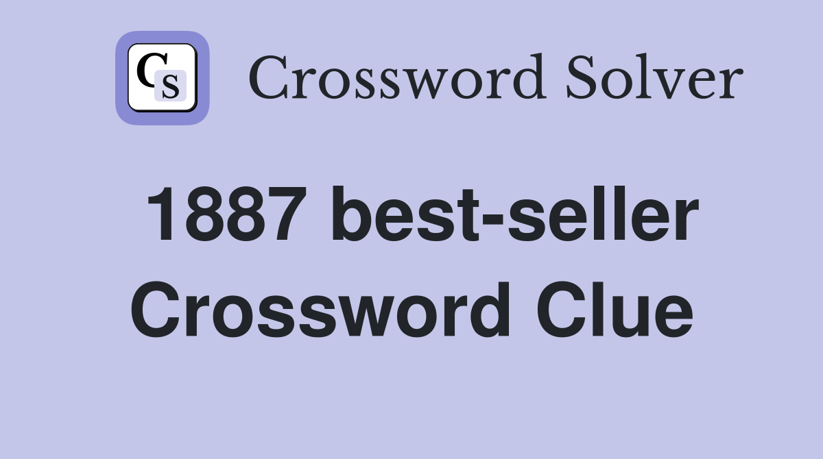 1887 best-seller Crossword Clue