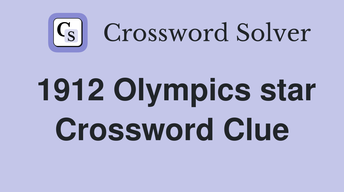 1912 Olympics star Crossword Clue