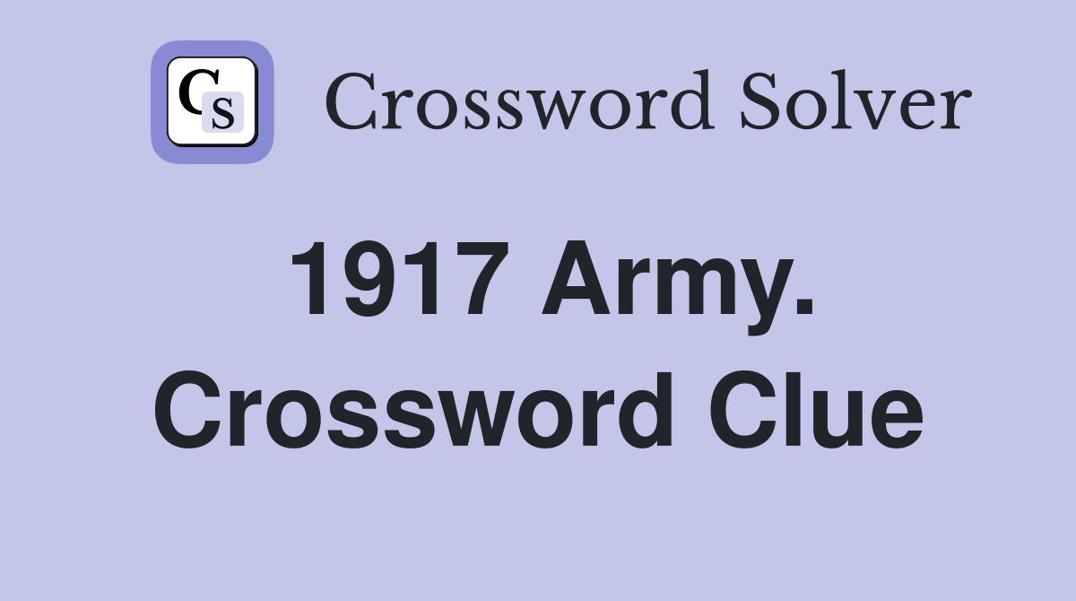 1917 Army. Crossword Clue