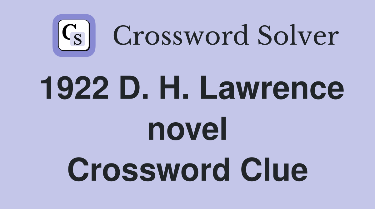 1922 D. H. Lawrence novel Crossword Clue
