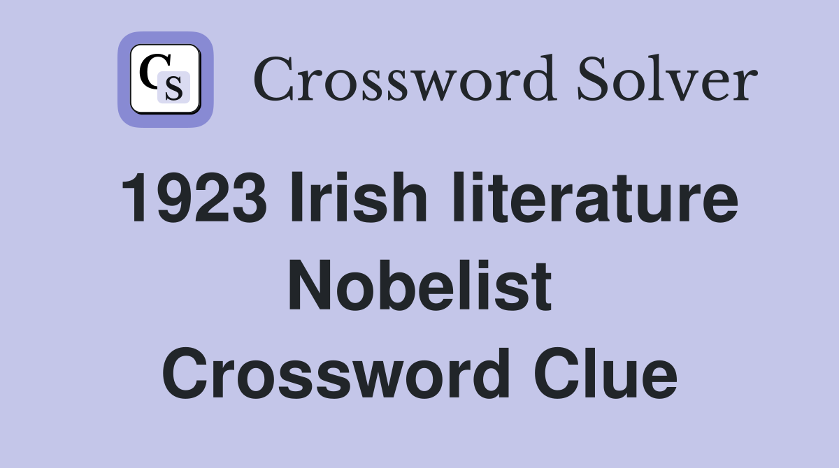 1923 Irish literature Nobelist Crossword Clue