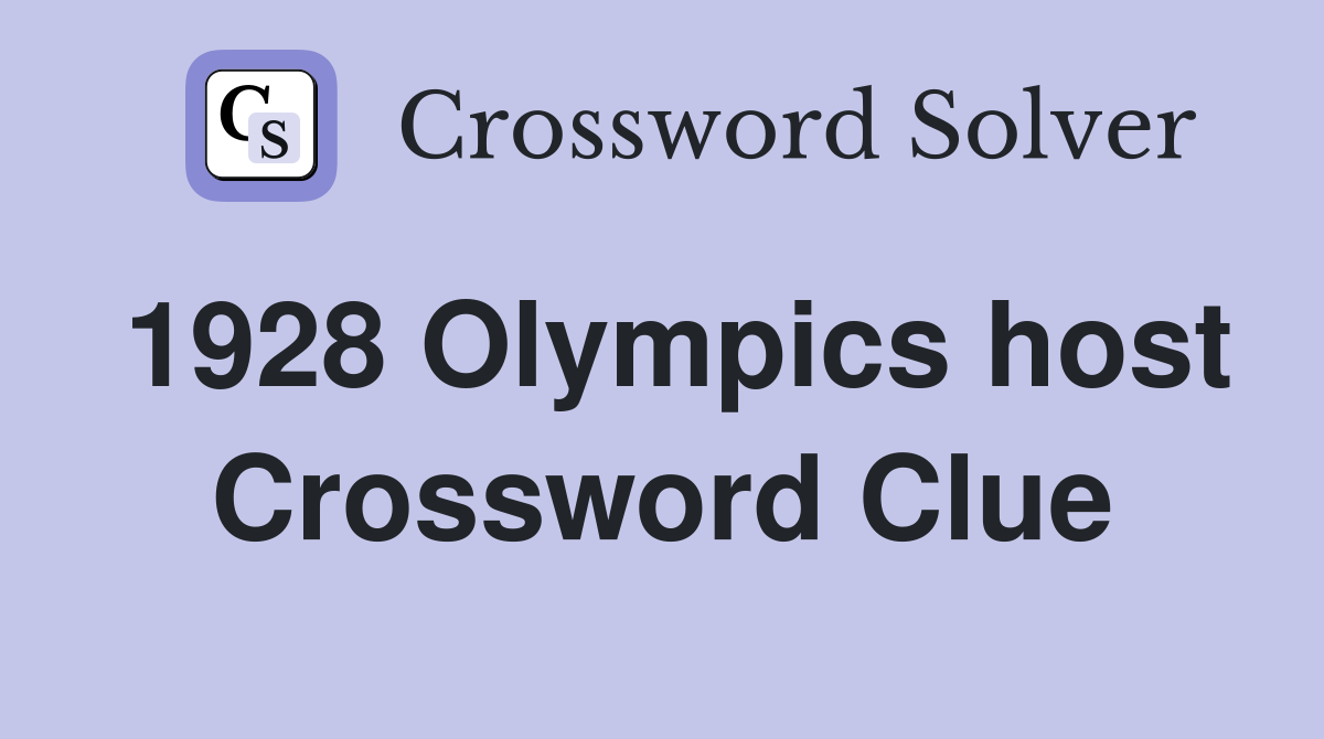 1928 Olympics host Crossword Clue