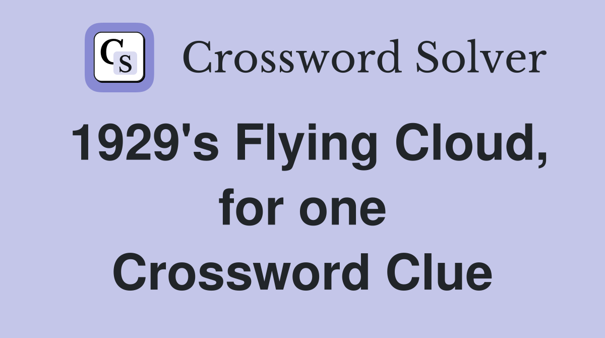 1929's Flying Cloud, for one Crossword Clue