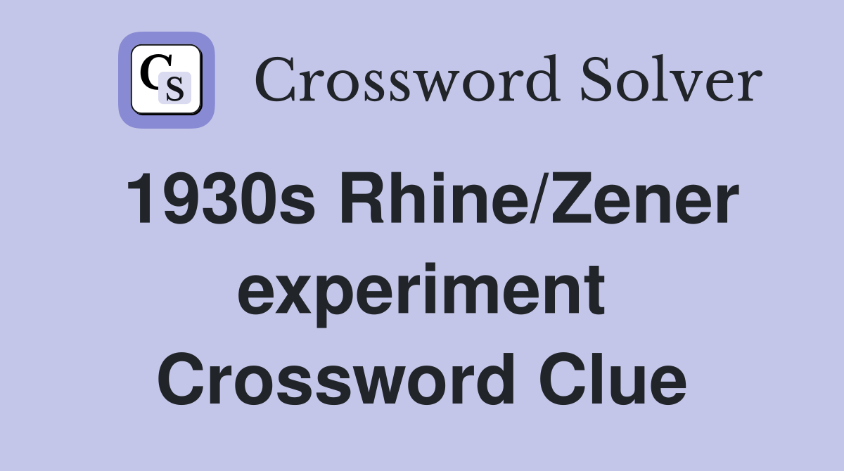 1930s Rhine/Zener experiment Crossword Clue