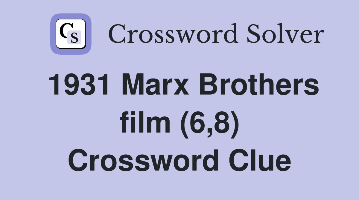 1931 Marx Brothers film (6,8) Crossword Clue