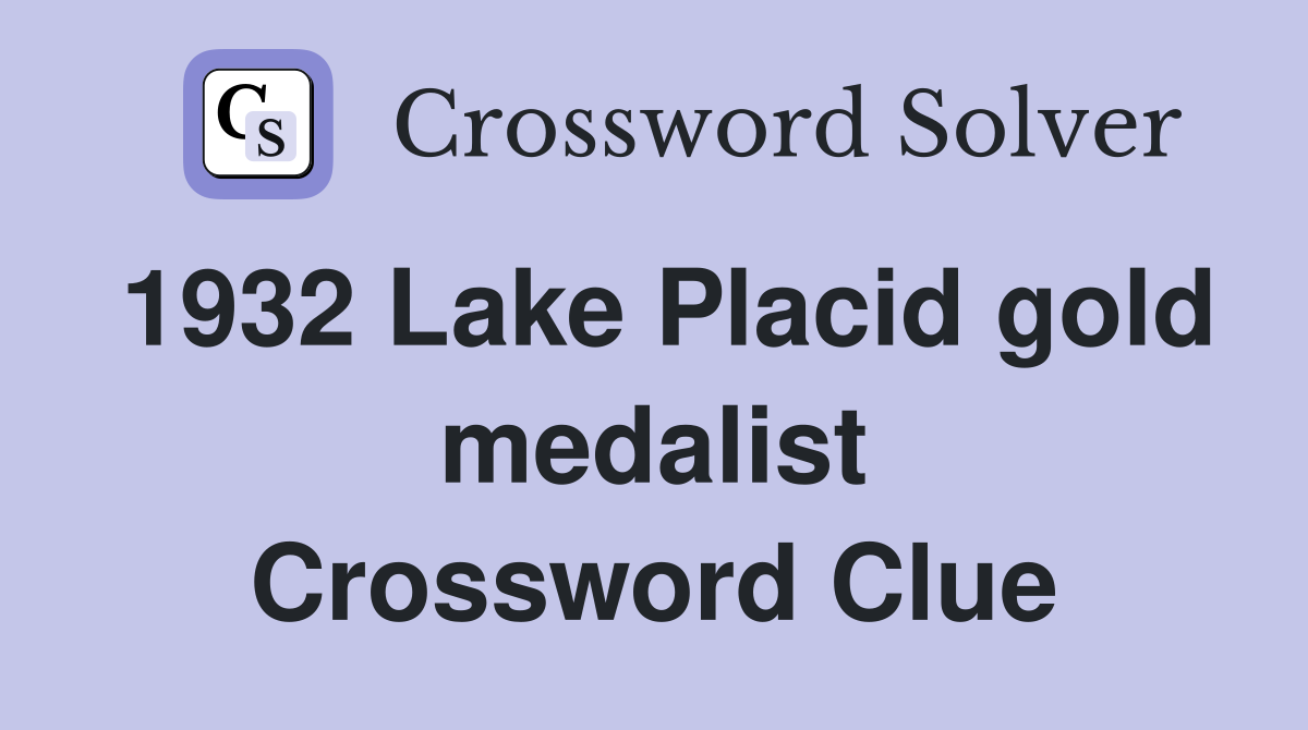 1932 Lake Placid gold medalist Crossword Clue