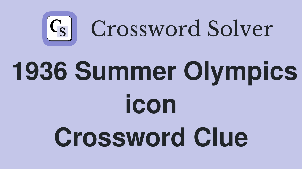 1936 Summer Olympics icon Crossword Clue