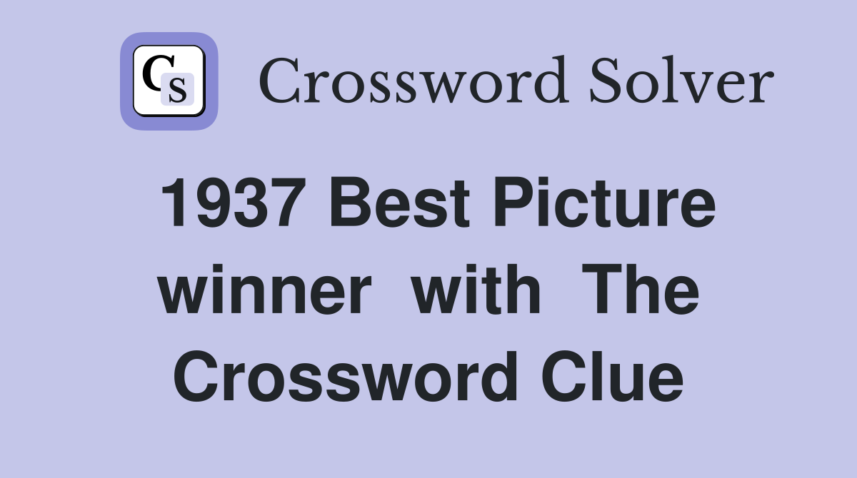 1937 Best Picture winner  with  The Crossword Clue