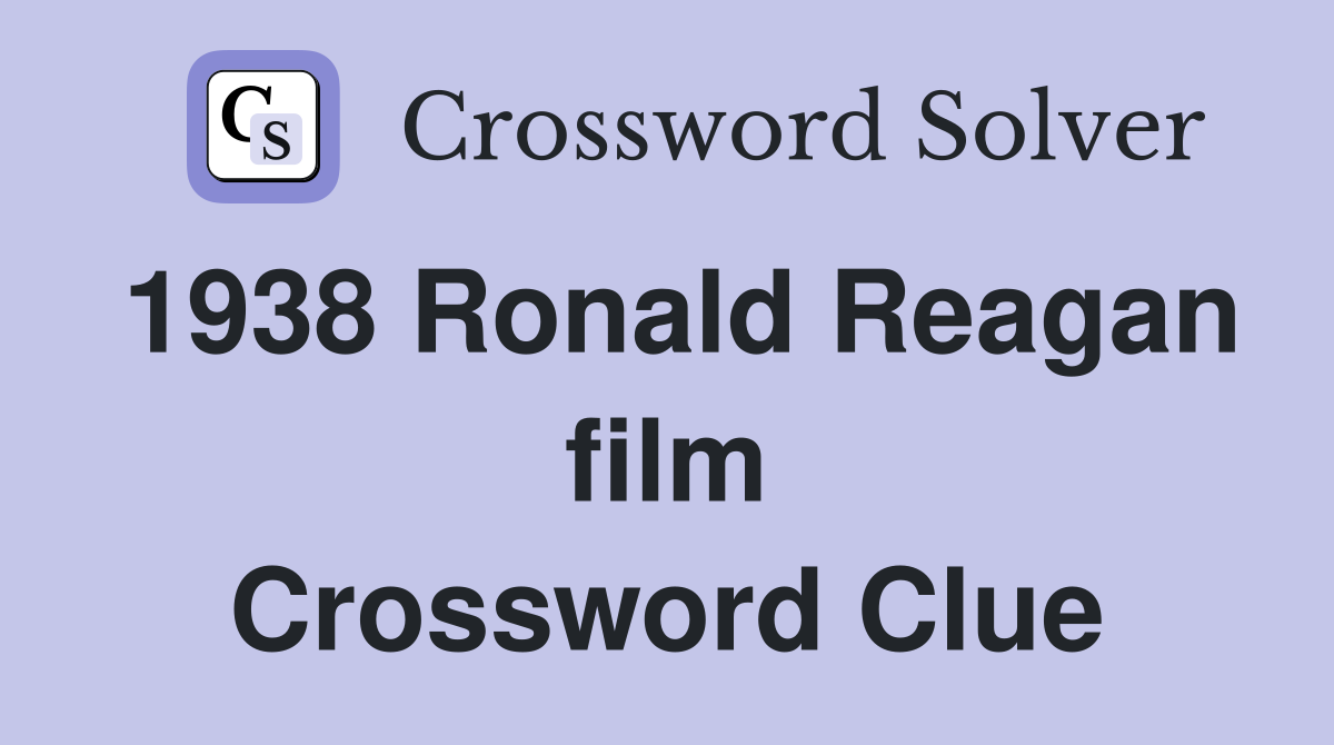 1938 Ronald Reagan film Crossword Clue