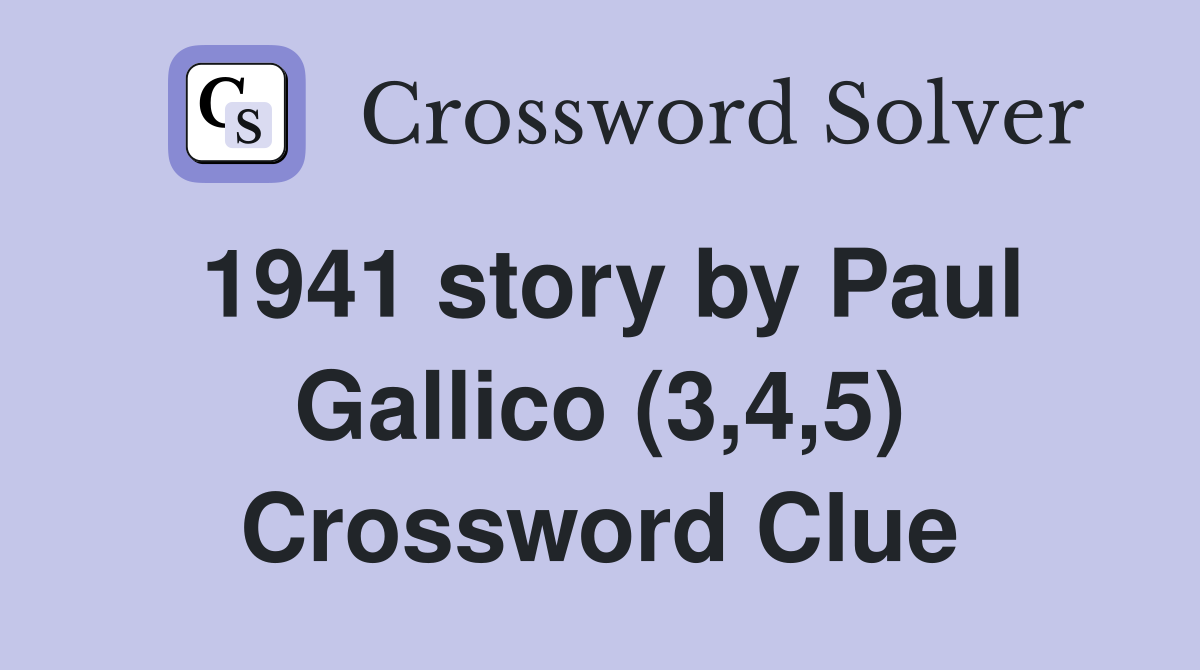 1941 story by Paul Gallico (3,4,5) Crossword Clue