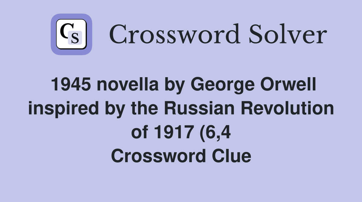 1945 novella by George Orwell inspired by the Russian Revolution of 1945 novella by George Orwell inspired by the Russian Revolution of