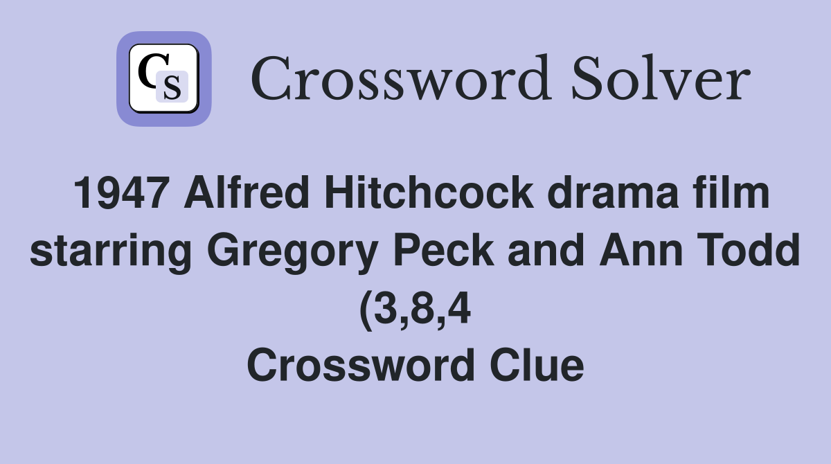 1947 Alfred Hitchcock drama film starring Gregory Peck and Ann Todd (3 1947 Alfred Hitchcock drama film starring Gregory Peck and Ann Todd (3