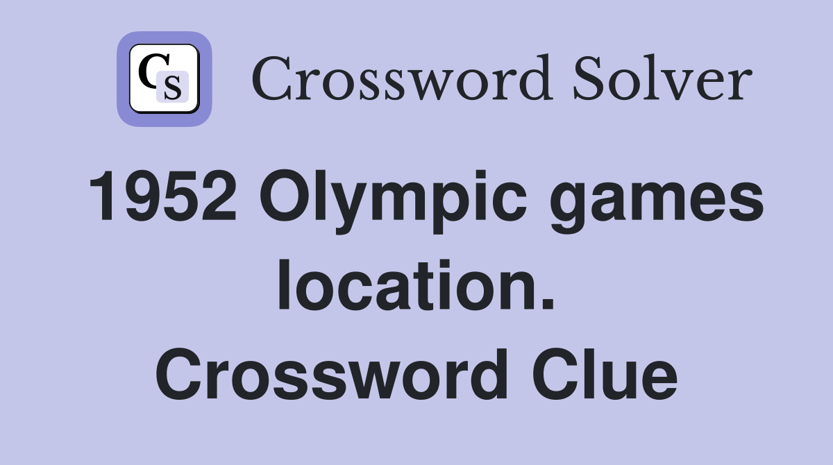 1952 Olympic games location. Crossword Clue
