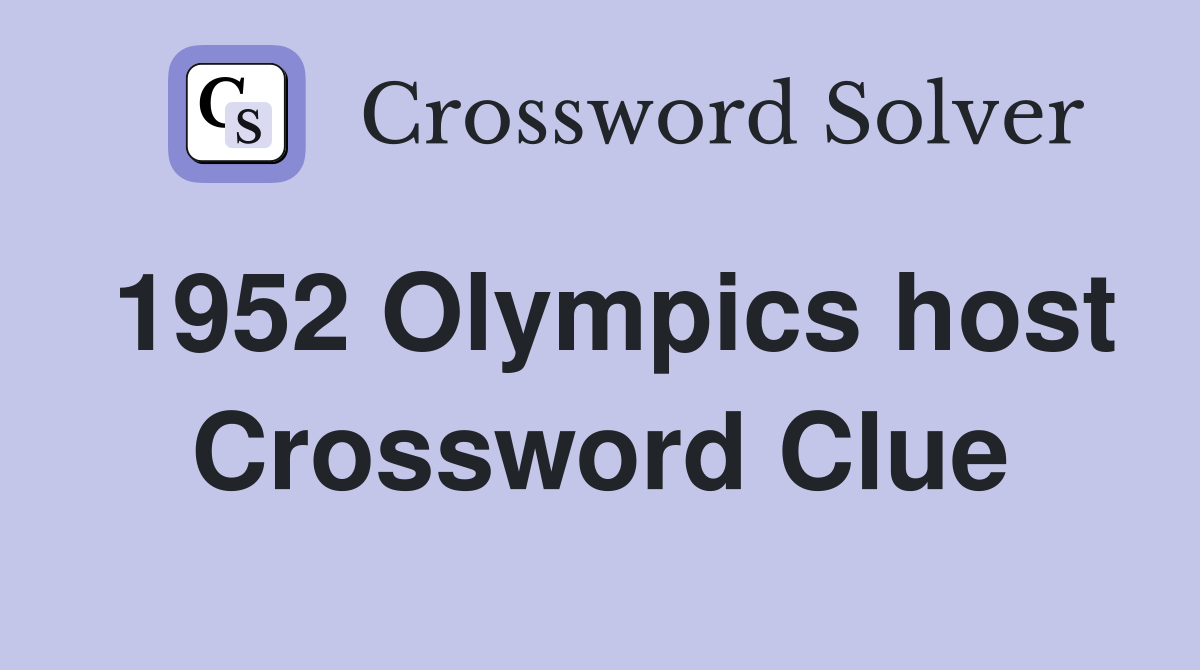 1952 Olympics host Crossword Clue