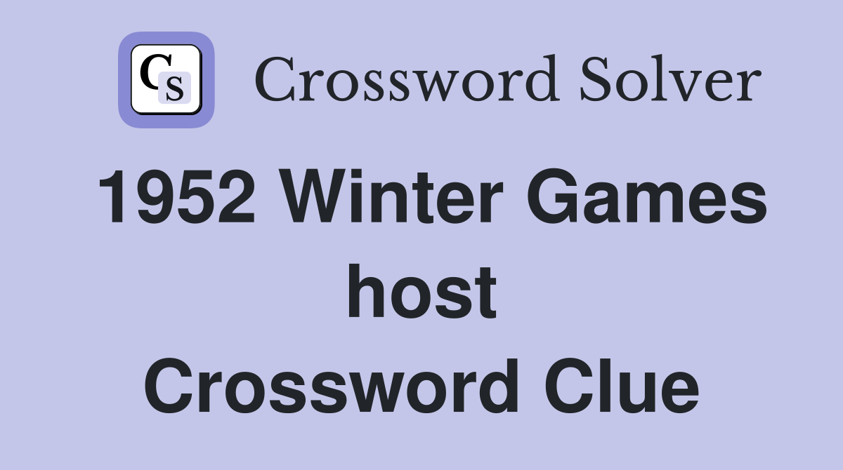 1952 Winter Games host Crossword Clue
