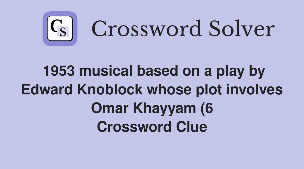 1953 musical based on a play by Edward Knoblock whose plot involves 1953 musical based on a play by Edward Knoblock whose plot involves