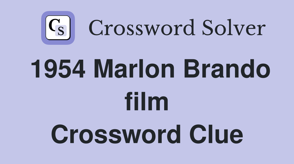 1954 Marlon Brando film Crossword Clue