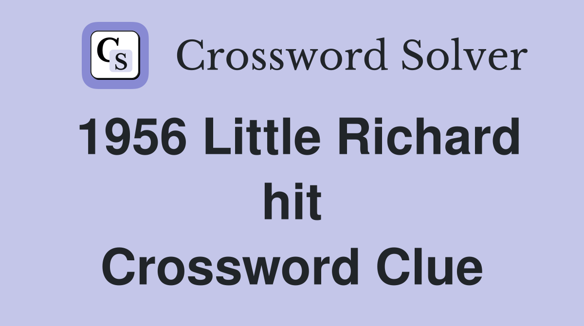 1956 Little Richard hit Crossword Clue