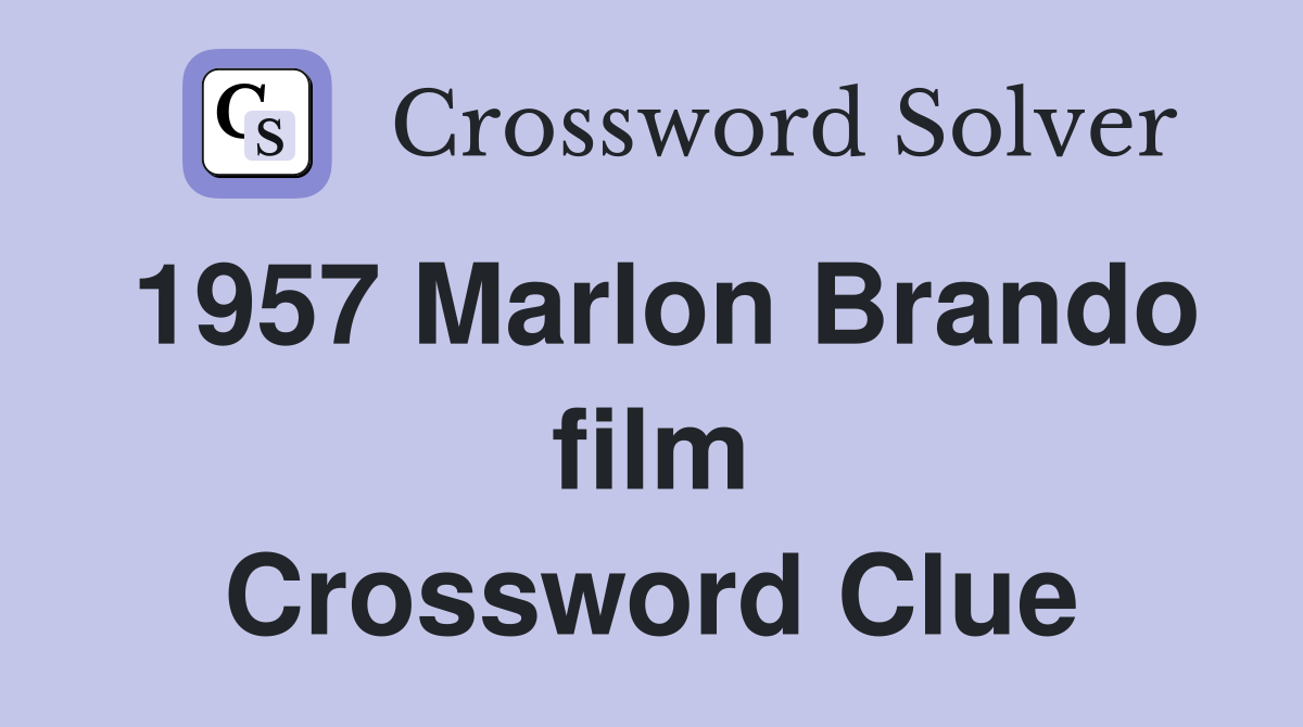1957 Marlon Brando film Crossword Clue