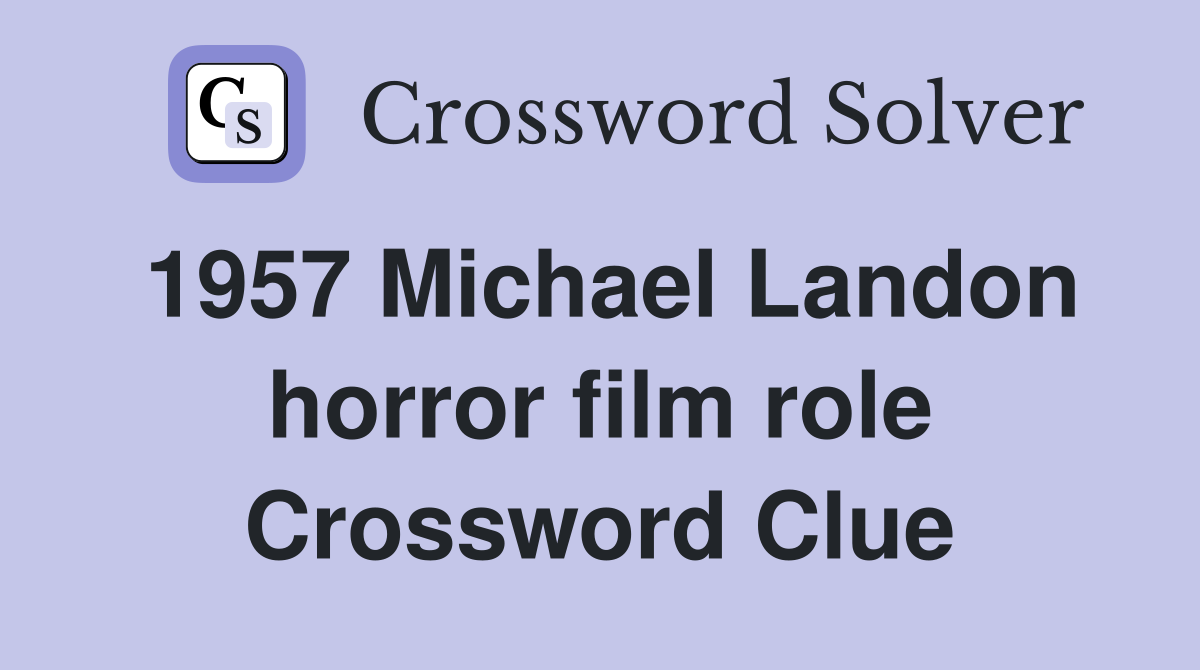 1957 Michael Landon horror film role Crossword Clue