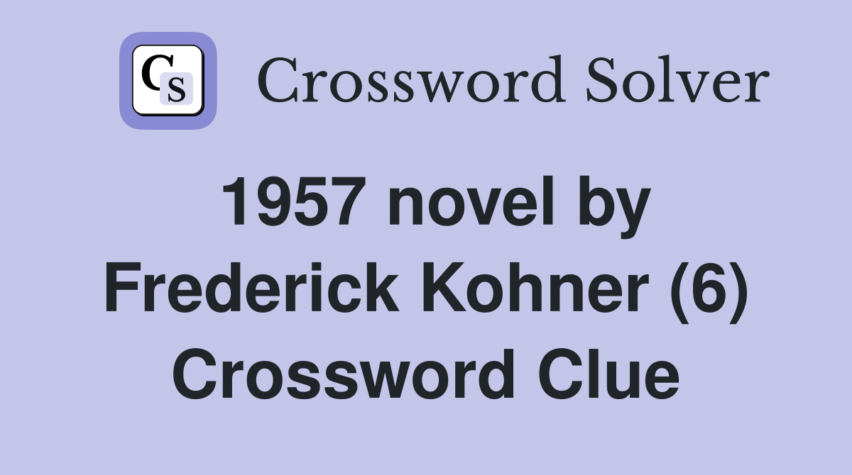 1957 novel by Frederick Kohner (6) Crossword Clue