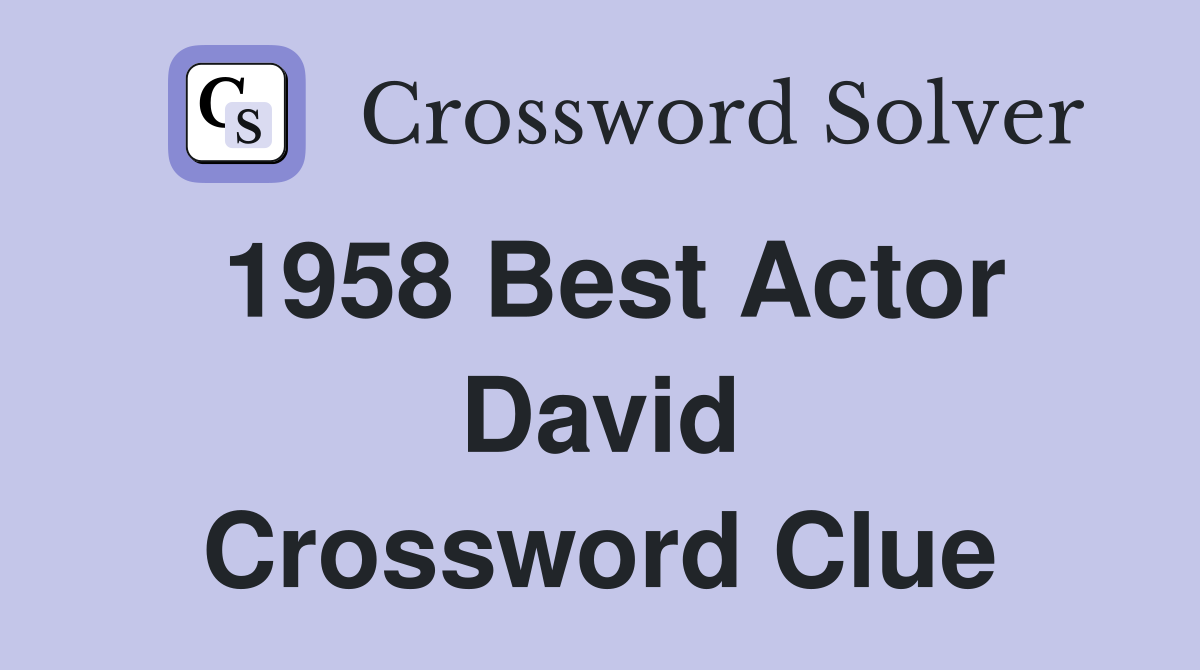 1958 Best Actor David Crossword Clue