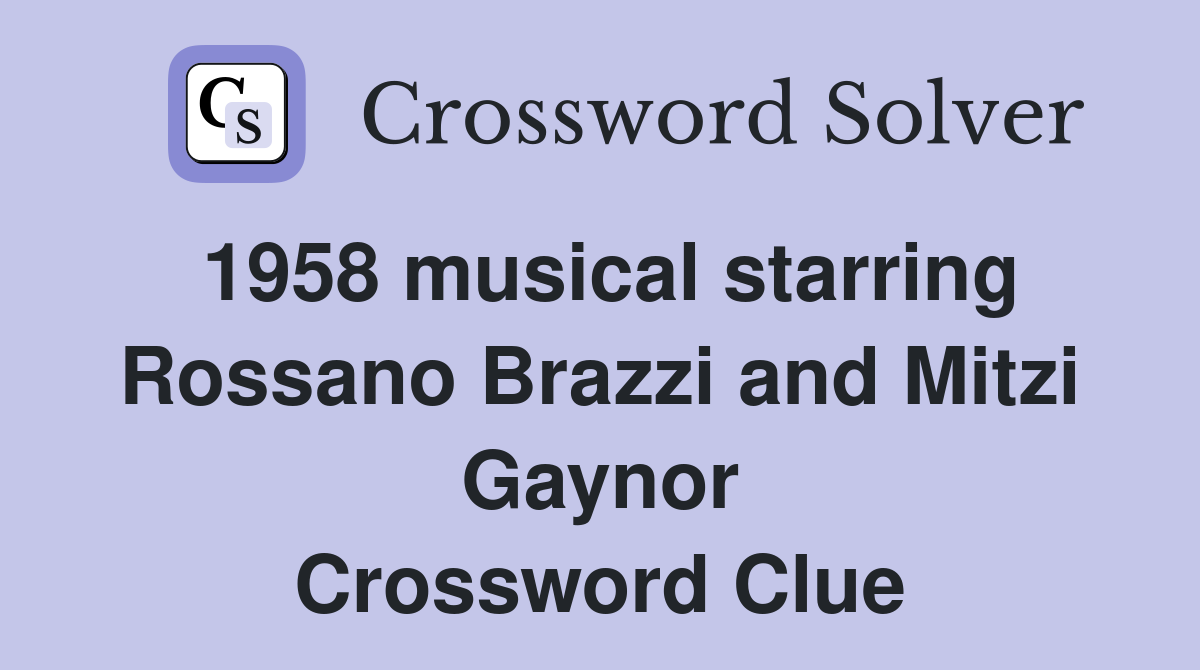 1958 musical starring Rossano Brazzi and Mitzi Gaynor Crossword Clue