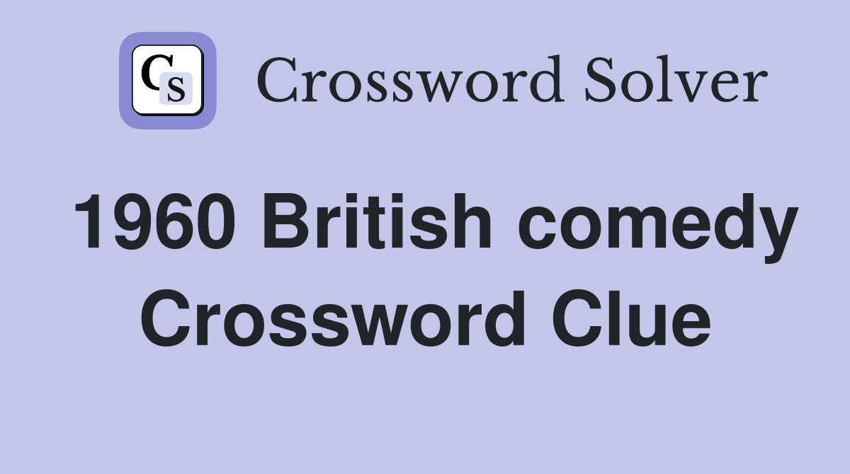 1960 British comedy Crossword Clue
