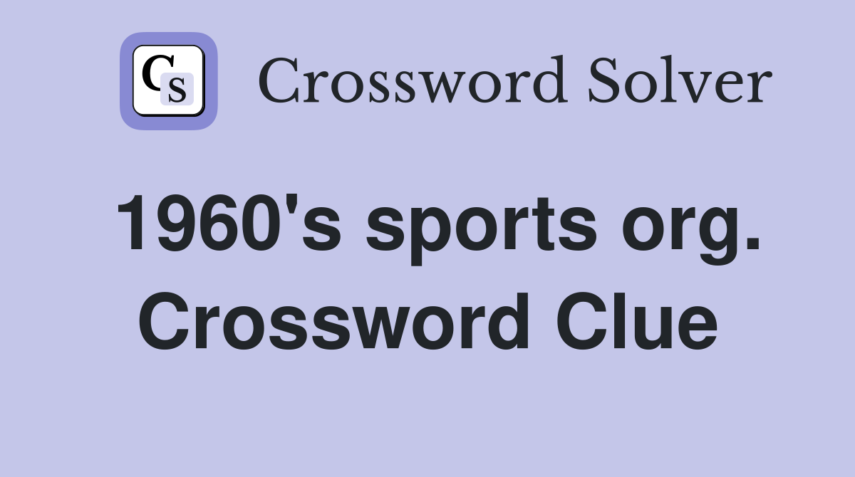 1960's sports org. Crossword Clue